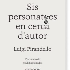 Sis personatges en cerca d´autor