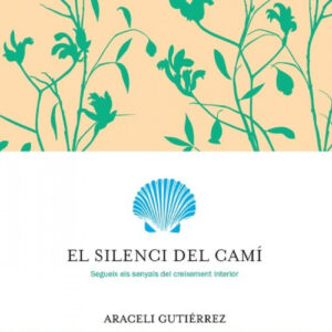 EL SILENCI DEL CAMí