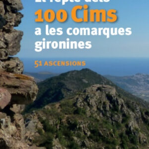 El repte dels 100 cims a les comarques gironines