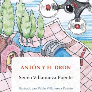 ANTÓN Y EL DRON