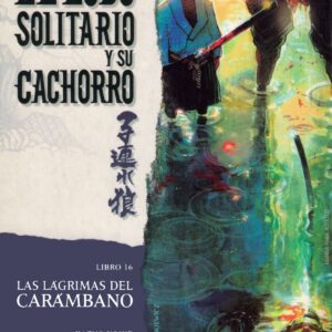 LOBO SOLITARIO Y SU CACHORRO Nº16/20 (NUEVA EDICIO