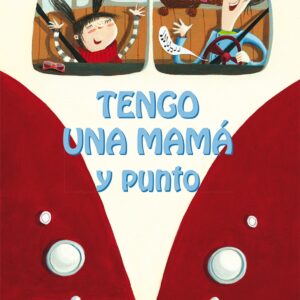 TENGO UNA MAMá Y PUNTO