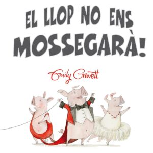 ¡El llop no ens mossegarà!