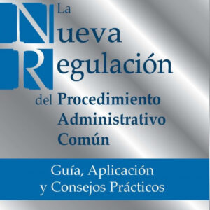Nueva regulación procedimiento administrativo común