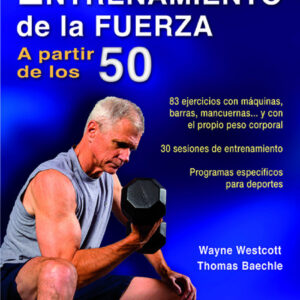Guía para el entrenamiento de la fuerza a partir de los 50