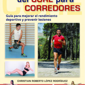 ENTRENAMIENTO DEL CORE PARA CORREDORES