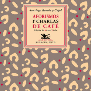 AFORISMOS Y CHARLAS DE CAFé