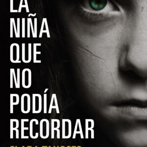 LA NIÑA QUE NO PODIA RECORDAR