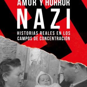 AMOR Y HORROR NAZI
