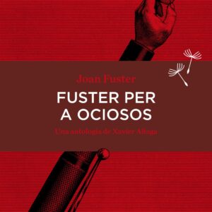 FUSTER PER A OCIOSOS