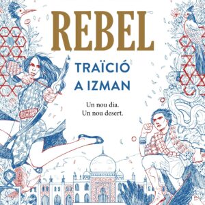 REBEL:TRAICIÓ A IZMAN