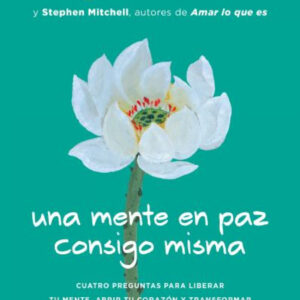 UNA MENTE EN PAZ CONSIGO MISMA