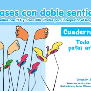 Frases con doble sentido. Cuaderno 3. Todo está patas arriba