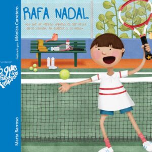 Rafa nadal:lo que verdad importa ser feliz en camino, no..