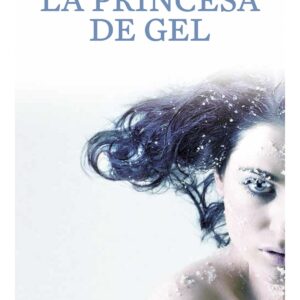 LA PRINCESA DE GEL