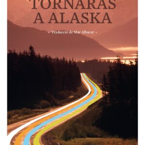 TORNARÀS A ALASKA