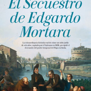EL SECUESTRO DE EDGARDO MORTARA