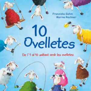 10 ovelletes: de l´1 al 10 saltant amb les ovelletes