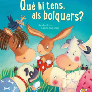 Que hi tens als bolquers?