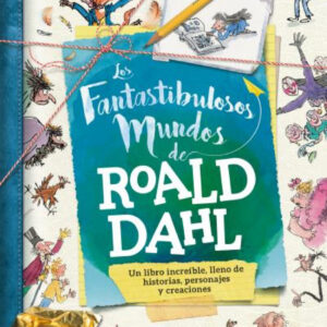 Los fantastibulosos mundos de Roald Dahl