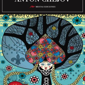 Los mejores cuentos de Antón Chéjov