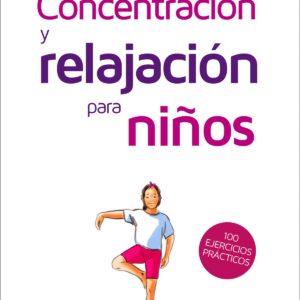 CONCENTRACIÓN Y RELAJACIÓN PARA NIÑOS