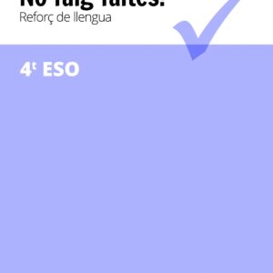 NO FAIG FALTES! 4T.ESO. REFORÇ CATALÁ