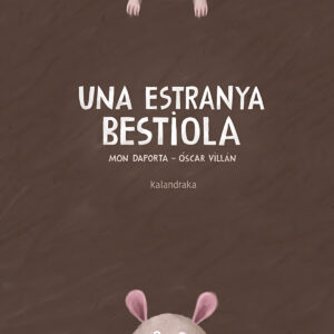 ESTRANYA BETIOLA, UNA