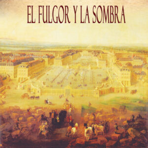El fulgor y la sombra