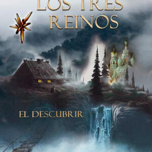 Los tres reinos. El descubrir