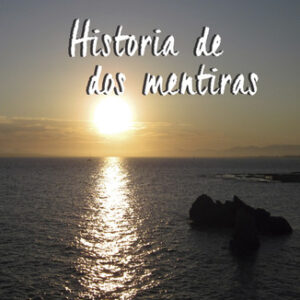 Historia de dos mentiras