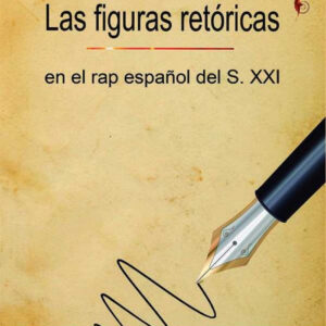 Las figuras retóricas en el rap español del S.XXI
