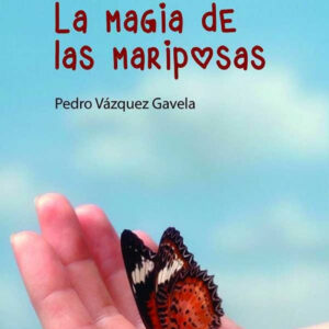LA MÁGIA DE LAS MARIPOSAS