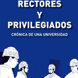 RECTORES Y PRIVILEGIADOS