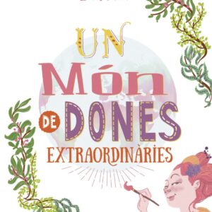 UN MON DE DONES EXTRAORDINARIES