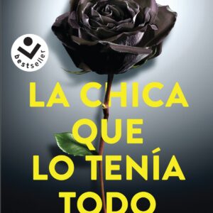 LA CHICA QUE LO TENíA TODO