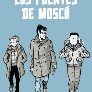 LOS PUENTES DE MOSCÚ