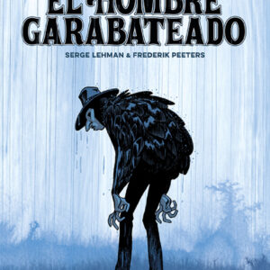 EL HOMBRE GARABATEADO