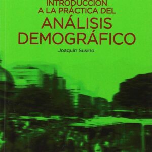 INTRODUCCIÓN A LA PRÁCTICA DEL ANALISIS DEMOGRÁFICO