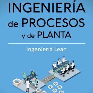 Ingeniería de procesos y de planta