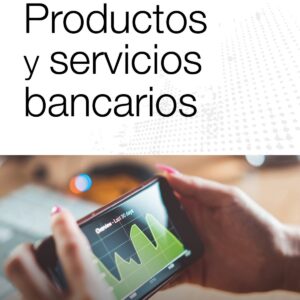 PRODUCTOS Y SERVICIOS BANCARIOS