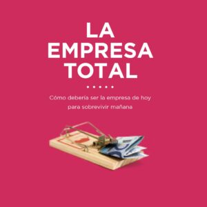 La empresa total