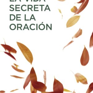 La vida secreta de la oración