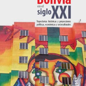 BOLIBIA EN EL SIGLO XXI