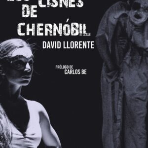 LOS CISNES DE CHERNOBIL