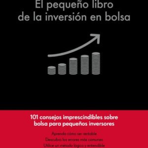 El pequeño libro de la inversión en bolsa