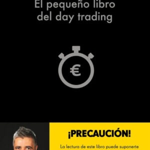 EL PEQUEÑO LIBRO DEL DAY TRADING
