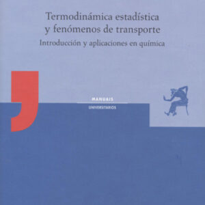 TERMODINÁMICA ESTADÍSTICA Y FENÓMENOS DE TRANSPORTE