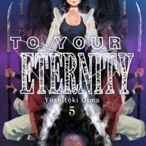 TO YOUR ETERNITY 5