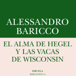 El alma de Hegel y las vacas de Wisconsin